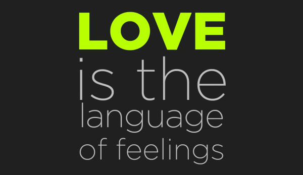 Love Is The Language Of Feelings